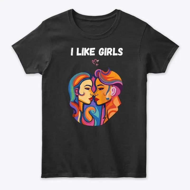 I LIKE GIRLS SHIRT