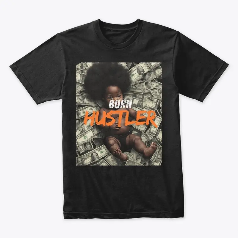 BORN HUSTLER